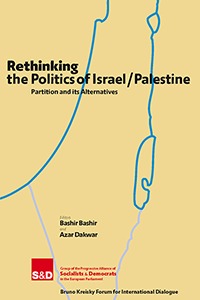 Rethinking the Politics of Israel/Palestine.